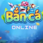 Bắn cá online đổi thưởng